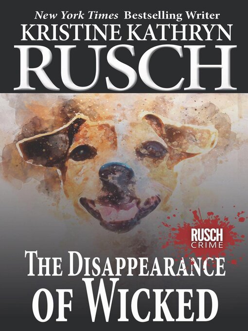 Title details for The Disappearance of Wicked by Kristine Kathryn Rusch - Wait list